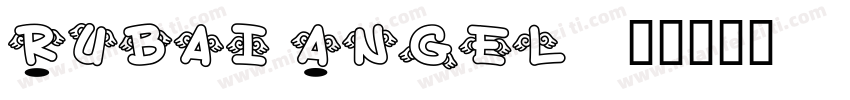 Rubai Angel字体转换